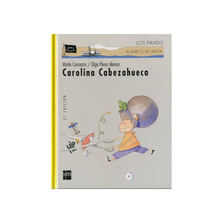 Carolina Cabezahueca (Barco de Vapor, TAPA DURA)